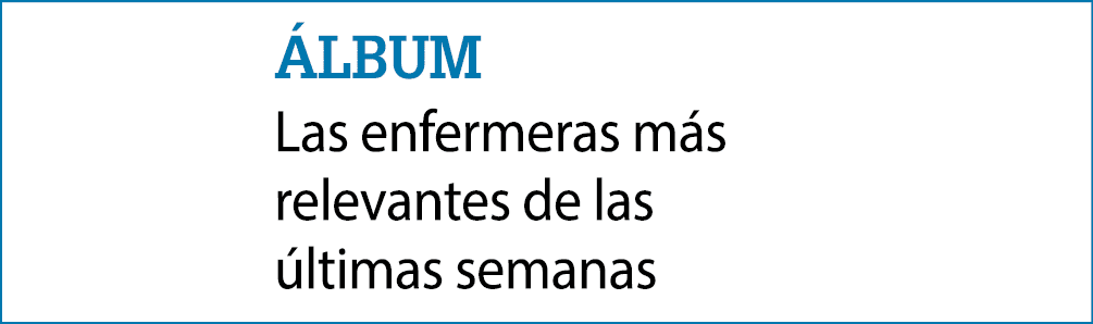  lbum Las enfermeras m s relevantes de las ltimas semanas