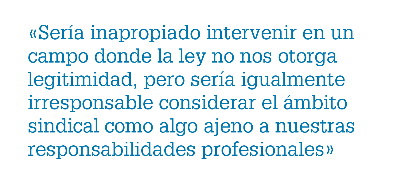 «Ser a inapropiado intervenir en un campo donde la ley no nos otorga legitimidad, pero ser a igualmente irresponsable...