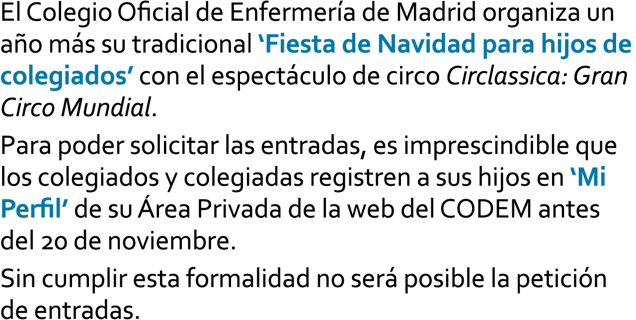El Colegio Oficial de Enfermer a de Madrid organiza un a o m s su tradicional ‘Fiesta de Navidad para hijos de colegi...