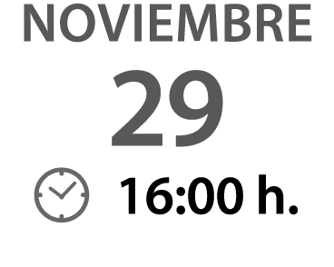 noviembre 29 ￼ 16:00 h.