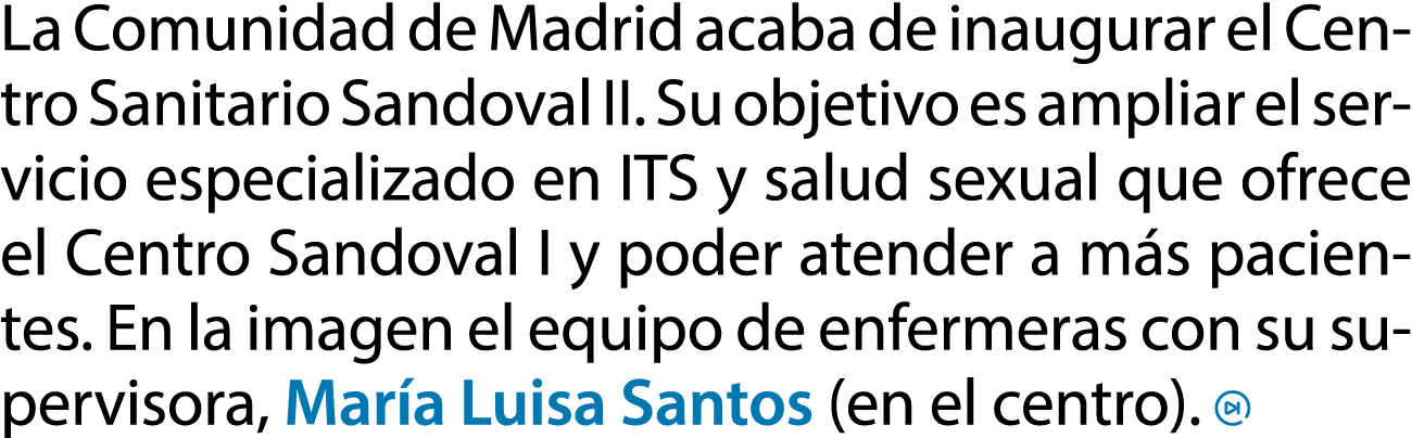 La Comunidad de Madrid acaba de inaugurar el Centro Sanitario Sandoval II. Su objetivo es ampliar el servicio especia...