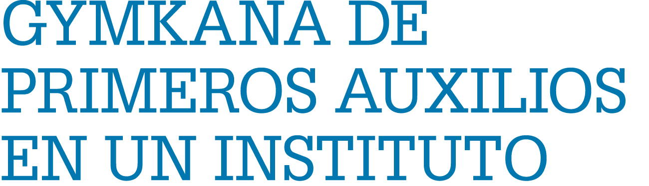 Gymkana de primeros auxilios en un instituto