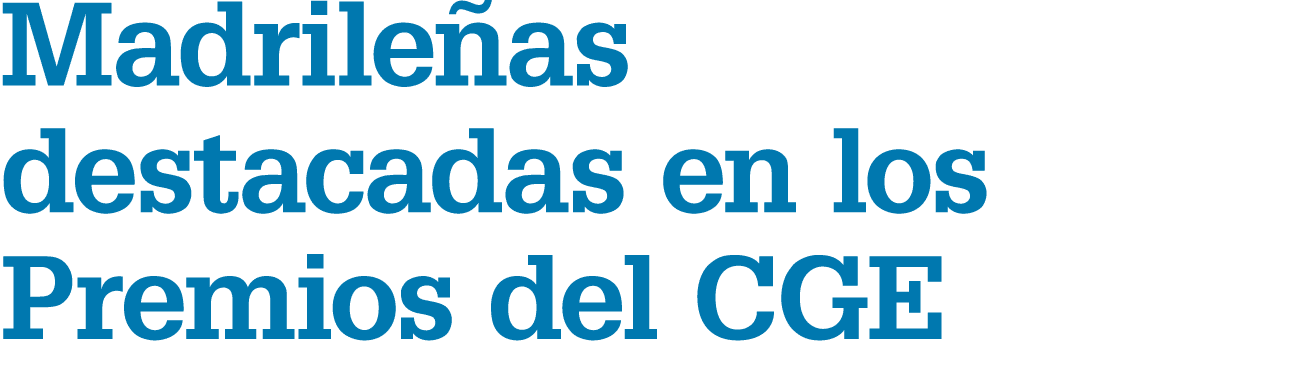 Madrile as destacadas en los Premios del CGE