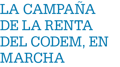 la Campa a de la Renta del Codem, en marcha