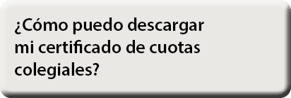 ¿C mo puedo descargar mi certificado de cuotas colegiales?