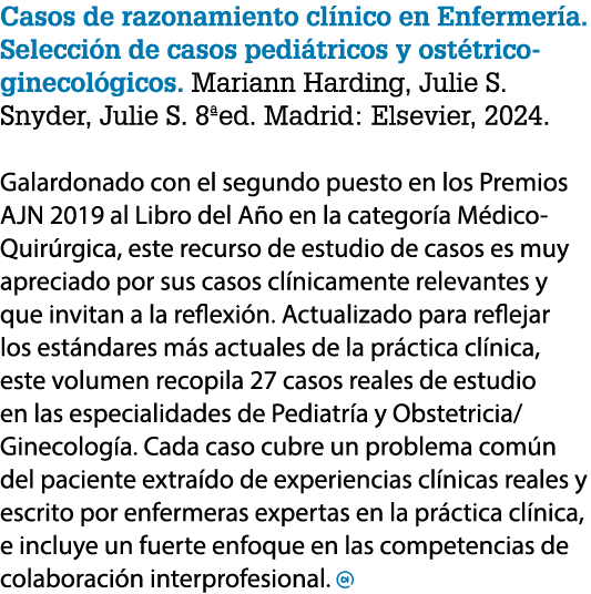 Casos de razonamiento cl nico en Enfermer a. Selecci n de casos pedi tricos y ost trico ginecol gicos. Mariann Hardin...