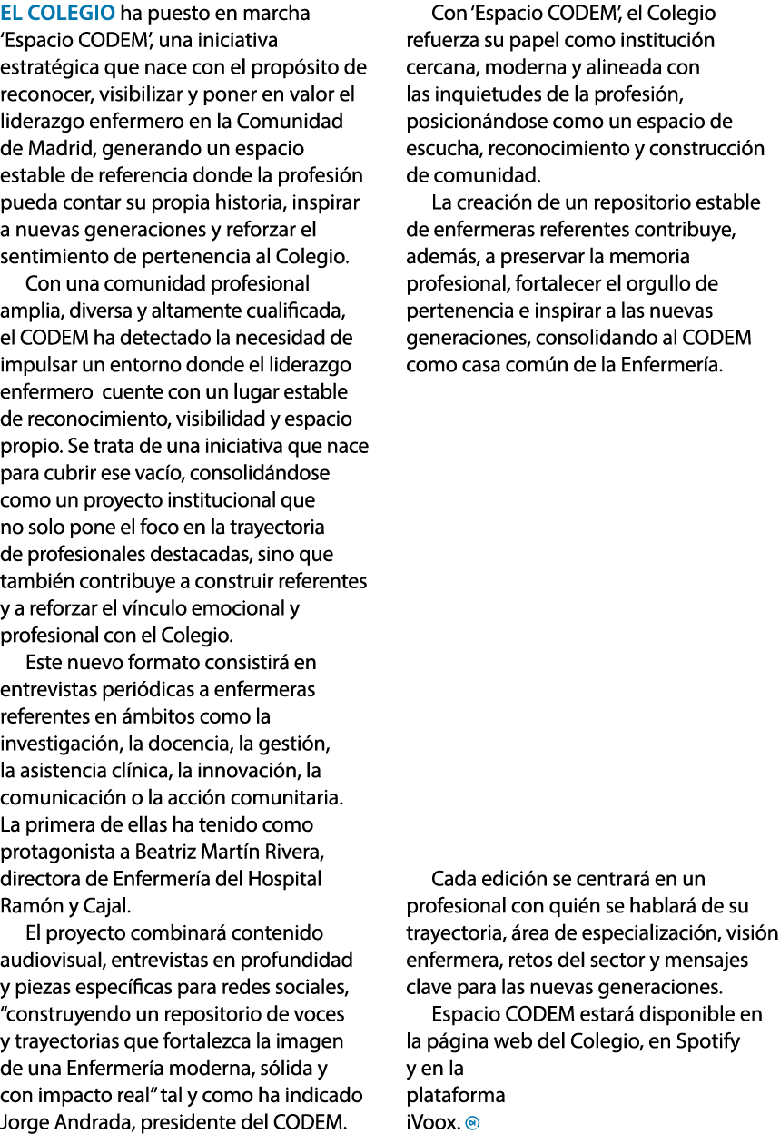 El Colegio ha puesto en marcha ‘Espacio CODEM’, una iniciativa estrat gica que nace con el prop sito de reconocer, vi...