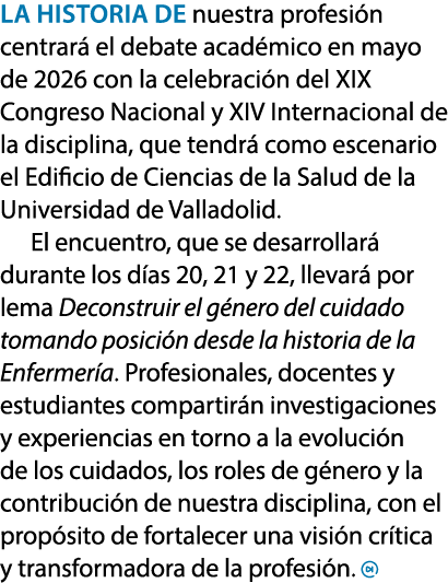 La historia de nuestra profesi n centrar el debate acad mico en mayo de 2026 con la celebraci n del XIX Congreso Nac...