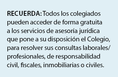Recuerda: Todos los colegiados pueden acceder de forma gratuita a los servicios de asesor a jur dica que pone a su di...