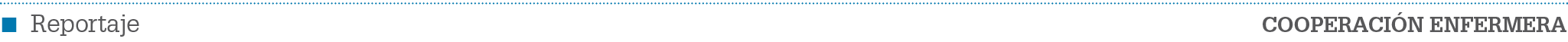  Reportaje cooperaci n enfermera