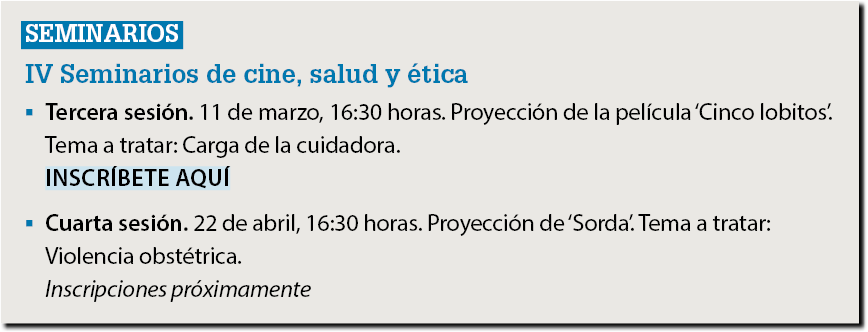 seminarios IV Seminarios de cine, salud y tica ▪ Tercera sesi n. 11 de marzo, 16:30 horas. Proyecci n de la pel cula...
