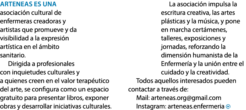 Arteneas es una asociaci n cultural de enfermeras creadoras y artistas que promueve y da visibilidad a la expresi n a...