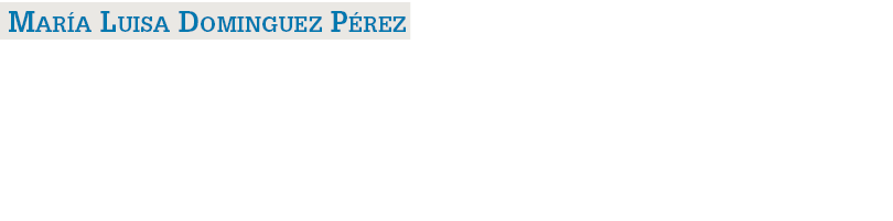  Mar a Luisa Dominguez P rez «Promover un liderazgo enfermero visible»