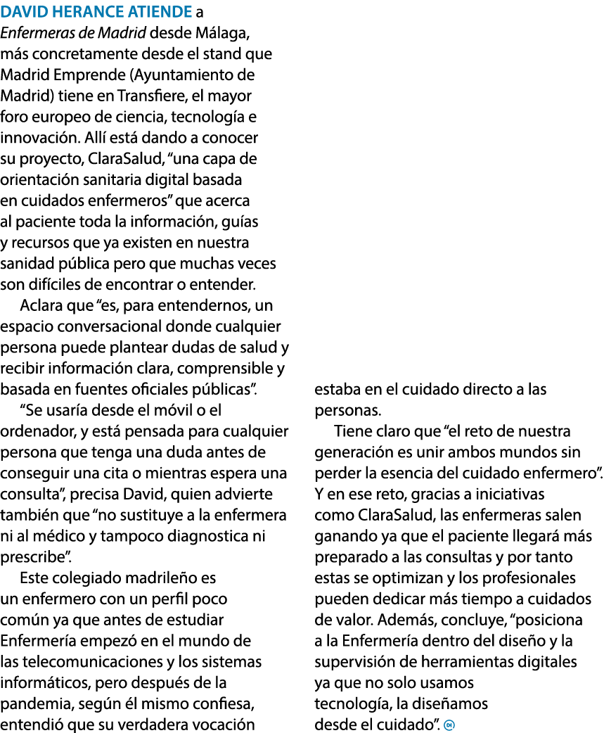 David Herance atiende a Enfermeras de Madrid desde M laga, m s concretamente desde el stand que Madrid Emprende (Ayun...