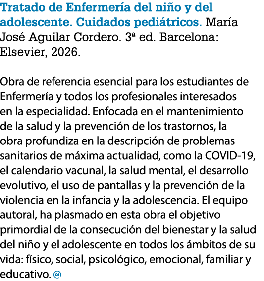 Tratado de Enfermer a del ni o y del adolescente. Cuidados pedi tricos. Mar a Jos Aguilar Cordero. 3ª ed. Barcelona:...