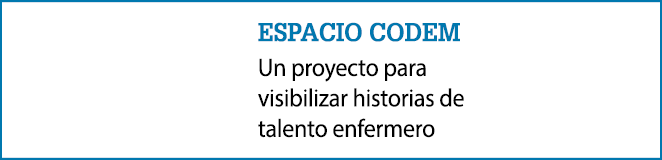 espacio codem Un proyecto para visibilizar historias de talento enfermero