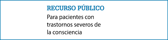 recurso P blico Para pacientes con trastornos severos de la consciencia