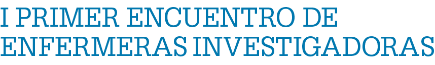 I primer encuentro de Enfermeras investigadoras 