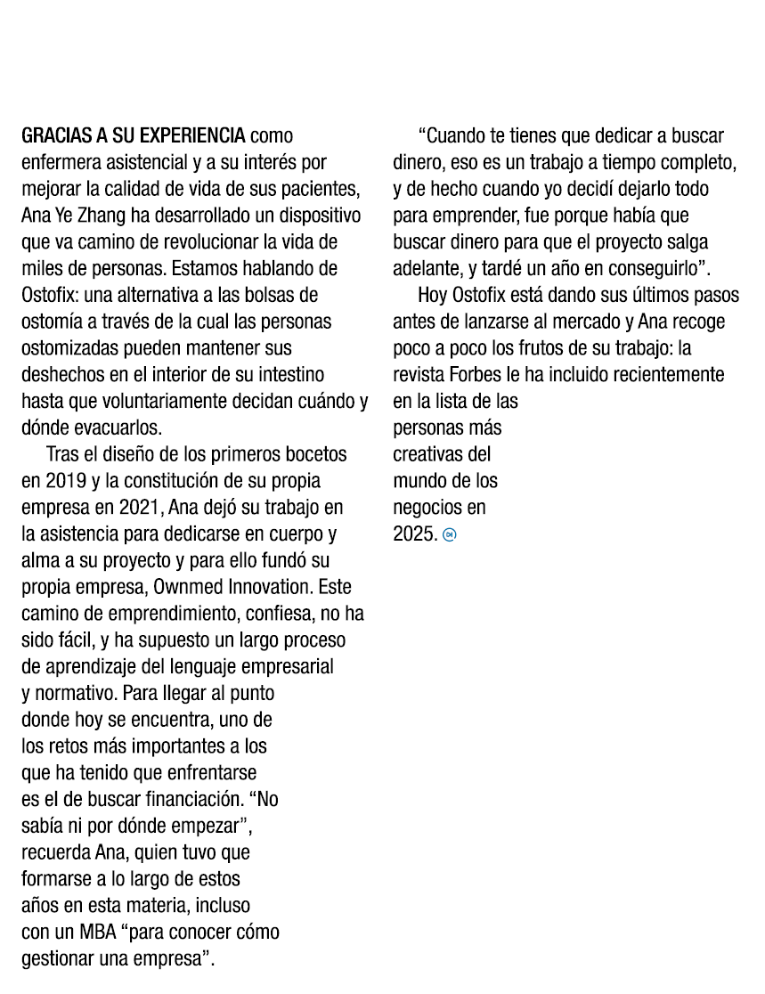 Gracias a su experiencia como enfermera asistencial y a su inter s por mejorar la calidad de vida de sus pacientes, A...
