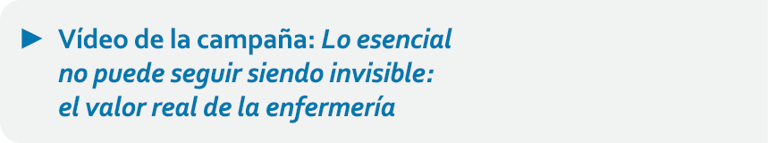 ► V deo de la campa a: Lo esencial no puede seguir siendo invisible: el valor real de la enfermer a 